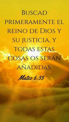 BUSCAD EL REINO DE DIOS….