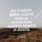 DIOS es nuestro amparo…..