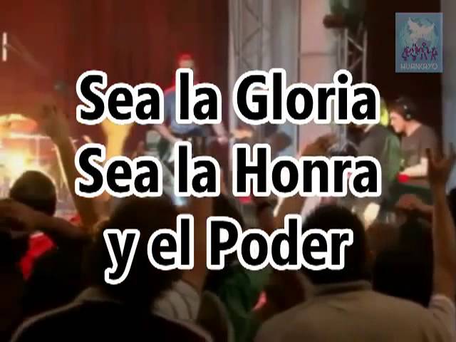 A ti sea la gloria….