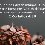 2 Corintios 4:16