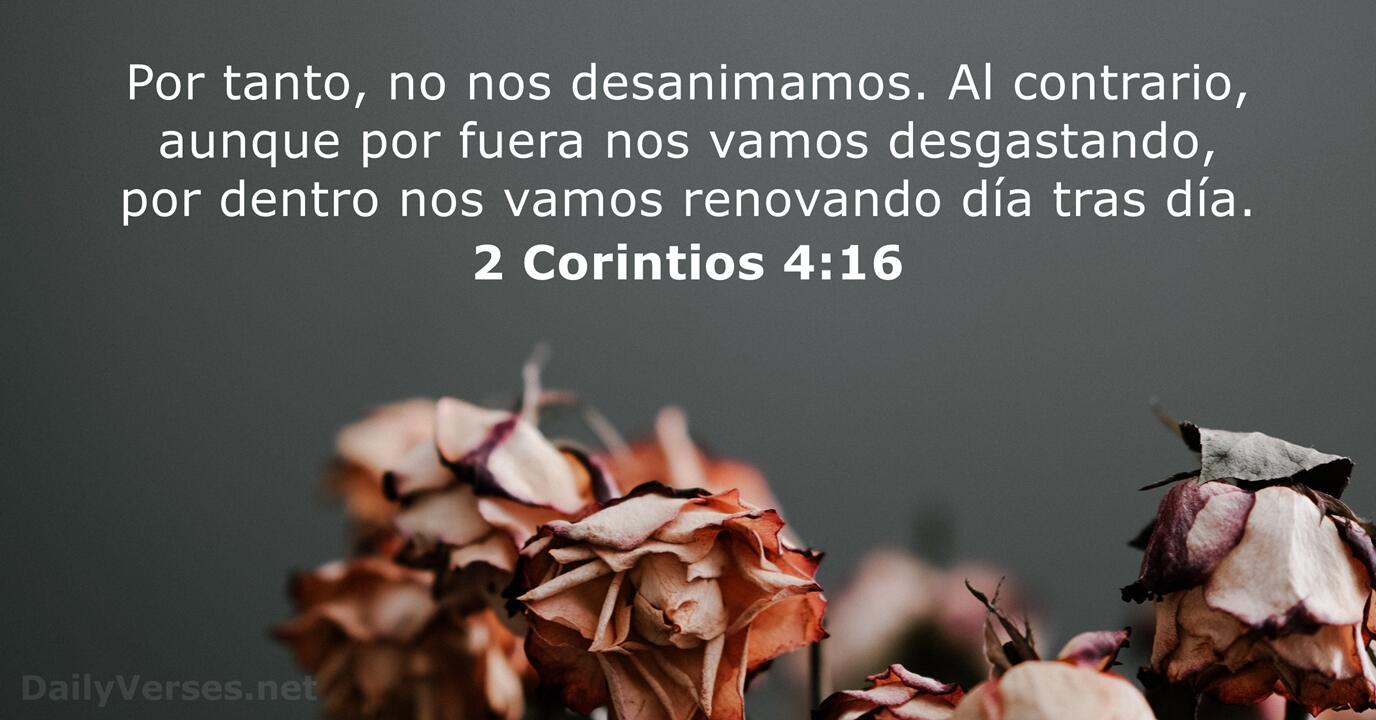 2 Corintios 4:16